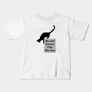 Me and Karma Vibe like that - Cat Lover Kids T-Shirt